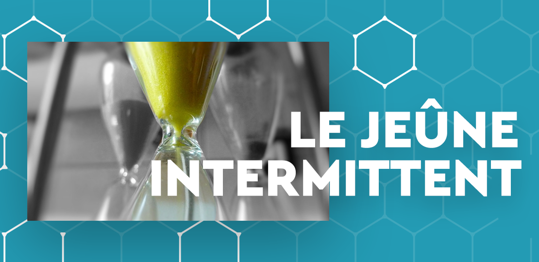 Le jeûne intermittent - Dr Troussier